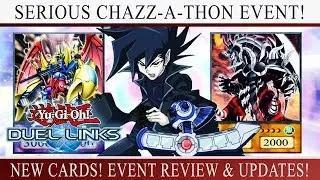 [Yu-Gi-Oh! Duel Links] Serious Chazz! Event REVIEW & First Impressions! (Chazz-A-Thon!)