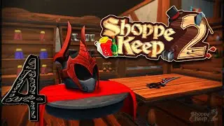 Shoppe Keep 2 Gameplay  - Ep. 4 - Opening The Gates, Exploring the outside world