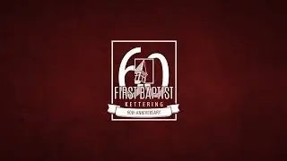 First Baptist Kettering 60 Years of Walking by Faith