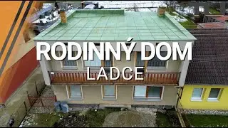 RODINNÝ DOM NA PREDAJ - Ladce