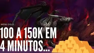 Farm de gold wow ~ 100 A 150K em 4 MINUTOS!!