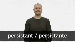 How to pronounce PERSISTANT / PERSISTANTE in French