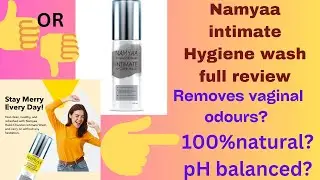 Namyaa intimate hygiene wash full review#namyaa# natural products#skincare#viral