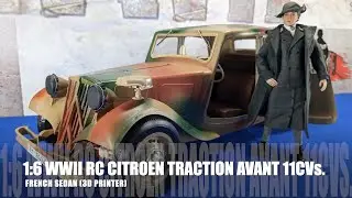 3D PRINTING RC 1/6 SCALE WWII CITROEN TRACTION AVANT 11CV (REMOTE CONTROL).