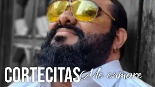 EL Cortecitas me enamore
