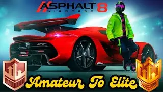 From Amateur To Elite League Journey | Asphalt 8