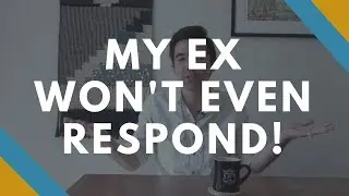 My Ex Won't Respond to Me! | My Ex Is Ignoring Me