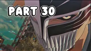 PART 30 LUPPI  BLEACH REBIRTH SOULS BAHASA MALAYSIA COMMENTARY GAMEPLAY WALKTHROUGH