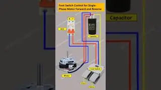 pedal/foot switch control single phase motor | single phase motor forward and reverse control