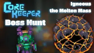 Core Keeper Boss Hunt: Igneous the Molten Mass!