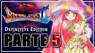 Breath of Fire 2 DEFINITIVE EDITION - Parte 5 | Gameplay Completa Traduzida | Detonado
