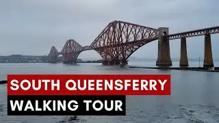 South Queensferry - Forth Bridge UNESCO World Heritage Site - Walking Tour | 4K | 60FPS