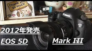 キャノン　EOS 5D Mark III　35mmフルサイズ、約2230万画素のCMOSセンサー搭載