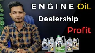Engine Oil Dealership Profit | Engine Oil Business Profit Margin in 2022
