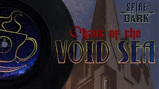 Chant of the Void Sea | Track 3: Signal from the Noise [Blades in the Dark x Spire Actual Play]