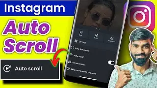 Instagram Auto Scroll Feature 🔁 | Full Explanation | Enable, Fix Missing Option, Not Working?