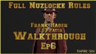 Empire of Sin Frank Ragan Walkthrough 1.03 Nuzlock rules ep 6