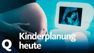 Pille, k&uuml;nstliche Befruchtung, Kaiserschnitt &ndash; Familienplanung heute