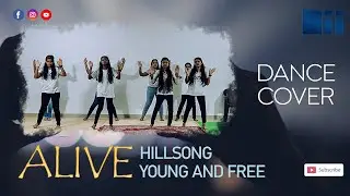 Alive - Hillsong Young and Free | Dance Cover | PYPA Local Unit | IPC Nellad