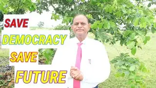 SAVE DEMOCRACY SAVE FUTURE | DEMOCRACY IN INDIA | #indian #education #newsupdate