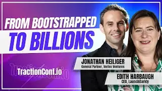 Edith Harbaugh, LaunchDarkly - From Bootstrapped to Billions: Building An Industry Defining Category
