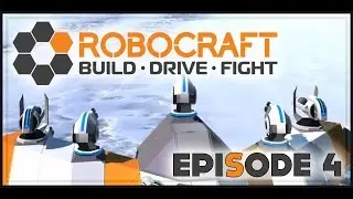 Robocraft - King Of The Hill - Episode 4 - (Multiplayer Gameplay)