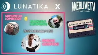 Lunatika on the radio, Ambra Cianfoni - 26 aprile 2022