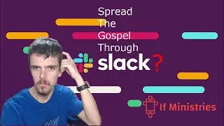 How to Communication the Gospel through Slack