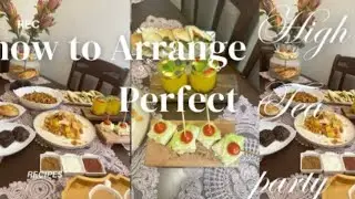 How to organize wonderful tea party at home|Quick And simple recipes|How to arrange high tea party