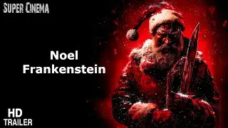 Trailer Noel Frankenstein (2024)