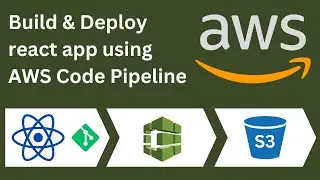 Deploy React App on S3 with AWS CodePipeline | CI/CD Tutorial