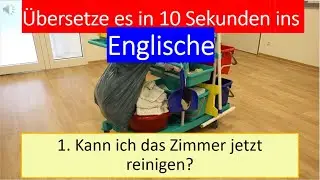 &Uuml;bersetze es in 10 Sekunden ins Englische. Thema: Arbeit im Hotel. #34