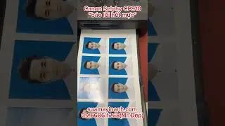 Canon Selphy cp910 &ldquo;b&aacute;o lỗi hết mực&rdquo; |suamayinanh.com