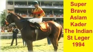 Super Brave with Aslam Kader up wins The Indian St Leger 1994