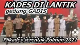 Ada yg unik saat KADES di lantik | Gedung GADIS 4 Januari 2022 💥✨(pelantikan Kades Serentak)