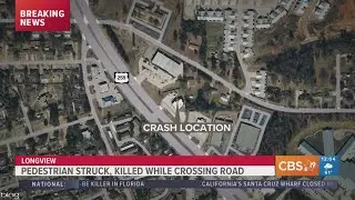 Pedestrian struck and killed in Longview after failing to yield right of way