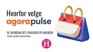 Agorapulse - Hvordan planlegge dine sosiale poster p&aring; en smart m&aring;te