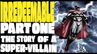 IRREDEEMABLE PART ONE COMIC MOTION PICTURE
