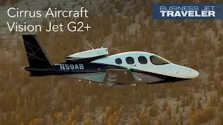 Cirrus&rsquo;s Vision Jet G2+ Offers an Entry into Business Jet Travel &ndash; BJT