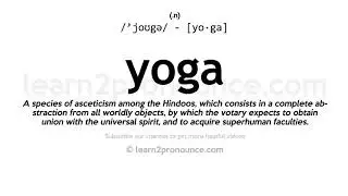 Pronunciation of Yoga | Definition of Yoga