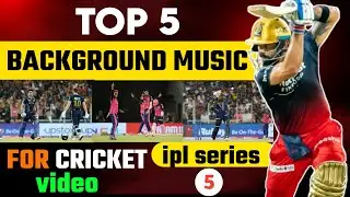 Top 5 best background music for cricket video || cricket video background music no copyright