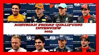 AUSTRIAN GP FRIDAY QUALIFYING INTERVIEW REDBULL RING 2023