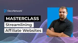 How to Streamline the Process of Building Affiliate Websites - Masterclass