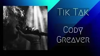 Tik Tak - Cody Greaver / G&ouml;zde &Ouml;ney Cover