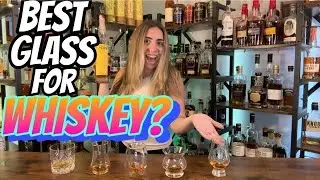 Ranking Every Whiskey Glass! What's the Best Glass for a Beginner Whiskey Drinker?