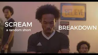 The importance of forgetting your failures (Scream - a random short BREAKDOWN)
