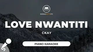 Love Nwantiti - CKay (Piano Karaoke)