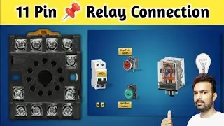 How to connect 11 pin relay| 11 pin relay wiring diagram | Relay switch