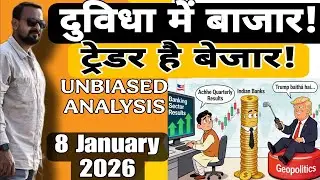 Market in a dilemma! Traders are frustrated! Unbiased analysis by Market Guru, January 8, 2026