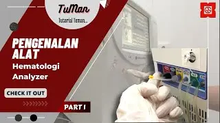 Hematology Analyzer Nihon Kohden MEK-7300K 5 Part Differential (Part 1) : Start Up & Tombol di Alat